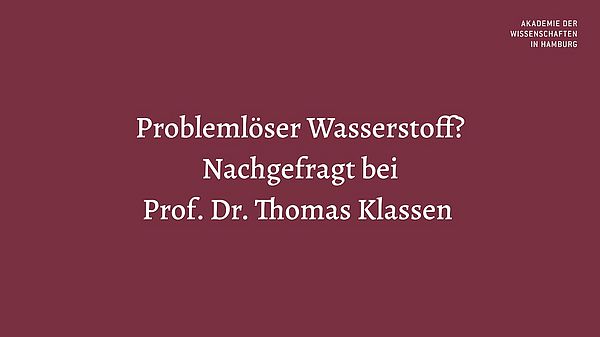Probleml&ouml;ser Wasserstoff? Nachgefragt bei Prof. Dr.-Ing. Thomas Klassen